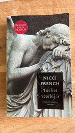 Nicci French - Tot het voorbij is, Gelezen, Nicci French, Ophalen of Verzenden, Nederland