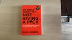 NIEUW €15 INCL.!!   De edele kunst van not giving a fuck, Boeken, Ophalen of Verzenden, Zo goed als nieuw, Mark Manson