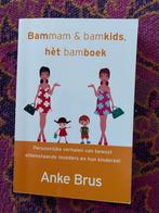 Bammam & bamkids, hèt bamboek - Anke Brus, Ophalen of Verzenden, Zo goed als nieuw