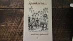 Spankeren-nooit van gehoord., Ophalen of Verzenden, 20e eeuw of later, Zo goed als nieuw