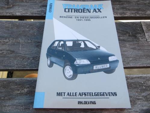 Vraagbaak Citroen AX benzine en AX diesel 1991-1995 erg mooi, Auto diversen, Handleidingen en Instructieboekjes, Ophalen of Verzenden