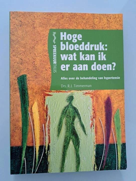 R.J. Timmerman - Hoge bloeddruk : wat kan ik er aan doen?, Boeken, Wetenschap, Zo goed als nieuw, Sociale wetenschap, Ophalen of Verzenden
