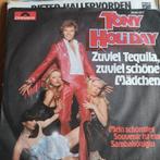 Tony Holiday - Zuviel Tequila Single, Ophalen of Verzenden, 7 inch