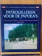 Patrouilleren voor de Papoea's - R.E. van Holst Pellekaan, Tweede Wereldoorlog, Marine, Ophalen of Verzenden, Zo goed als nieuw