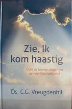 ds. C.G. Vreugdenhil - Zie, Ik kom haastig, Ophalen of Verzenden, Zo goed als nieuw, Christendom | Protestants