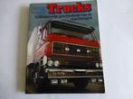 Boek Trucks Geïllustreerde geschiedenis van de vrachtwagen, Ophalen of Verzenden, Zo goed als nieuw, Diverse schrijvers, Vrachtwagen