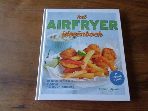 Het airfryer ideeënboek, Boeken, Kookboeken, Nieuw, Ophalen of Verzenden