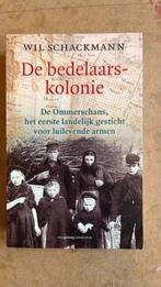 Wil Schackmann - De bedelaarskolonie, Boeken, Ophalen of Verzenden, Zo goed als nieuw, Wil Schackmann