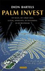 Dion Bartels - Palm Invest, Boeken, Ophalen of Verzenden, Zo goed als nieuw, Nederland