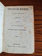 Volks-almanak voor het schrikkeljaar 1872 - C.A. Spin & Zoon, Antiek en Kunst, Ophalen, C.A. Spin & Zoon