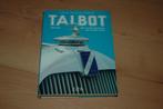 Talbot - Des Talbot-Darracq aux Talbot-Lago, Verzenden, Zo goed als nieuw, Alain Spitz, Overige merken