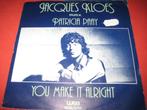 Jaques Kloes m.m.v. Patricia Paay: You make me feel alright, Ophalen of Verzenden, Zo goed als nieuw, Pop, Single