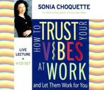 Sonia Choquette How To Trust Your Vibes At Work 4 CD, Cd's en Dvd's, Cd's | Meditatie en Spiritualiteit, Boxset, Zo goed als nieuw