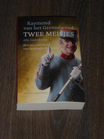 Raymond van het Groenewoud - TWEE MEISJES  Alle liedteksten beschikbaar voor biedingen