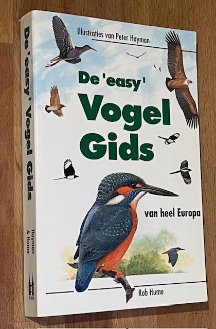 Rob Hume. De "easy" Vogel Gids van heel Europa. Elmar 2006, Ophalen of Verzenden, Zo goed als nieuw, Rob Hume, Vogels