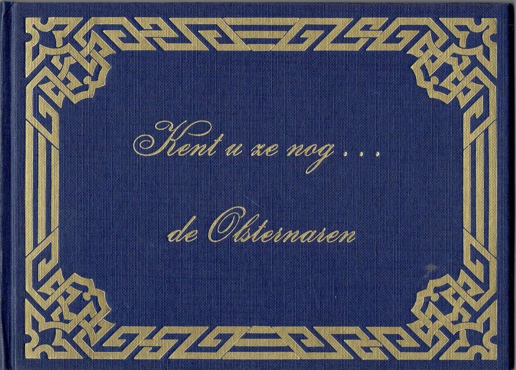 De Olstenaren-Kent u ze nog, Boeken, Geschiedenis | Stad en Regio, Ophalen of Verzenden, Zo goed als nieuw