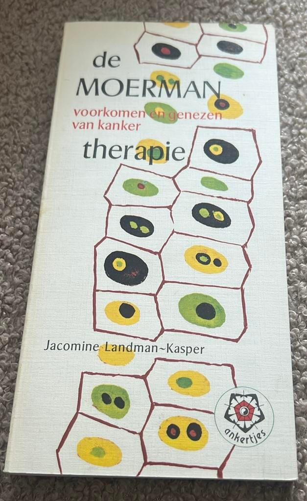 Boek De Moerman Therapie- Voorkomen en genezen van kanker, Ophalen of Verzenden, Zo goed als nieuw