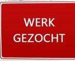 Werk Gezocht, Vacatures, Profielen | Man/Vrouw zoekt werk