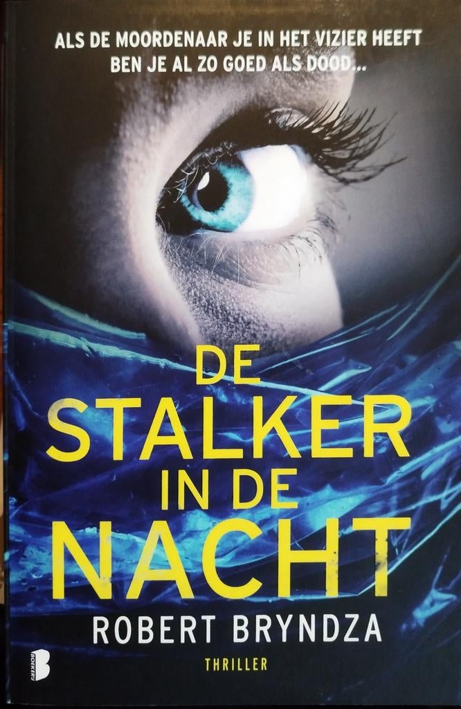 De Stalker in de Nacht - Robert Bryndza, Boeken, Thrillers, Ophalen of Verzenden, Robert Bryndza