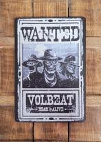 Volbeat Wanted dead or alive reclamebord van metaal deco, Verzamelen, Info@deconoord.nl, Deco Noord, Nieuw, Ophalen of Verzenden