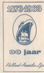 Holland Amerika Lijn 1963 - 90 jaar, Verzamelen, Ophalen of Verzenden