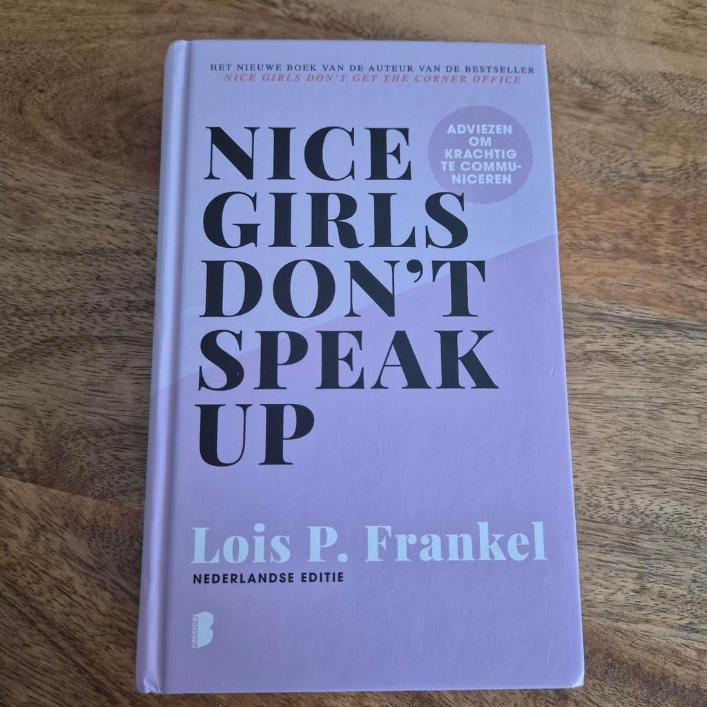 Nice Girls Don't Speak Up - Lois P. Frankel, Boeken, Ophalen of Verzenden