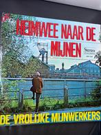De Vrolijke Mijnwerkers : Heimwee Naar De Mijnen ( lp vinyl), Ophalen of Verzenden, Gebruikt, 12 inch, Levenslied of Smartlap
