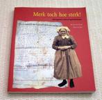 Merk toch hoe sterk !  - Moergestel schreef geschiedenis, Boeken, Geschiedenis | Stad en Regio, Ophalen of Verzenden, 20e eeuw of later