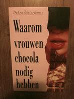Waarom vrouwen chocola nodig hebben, Boeken, Literatuur, Ophalen of Verzenden, Zo goed als nieuw, Nederland