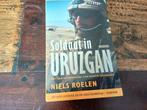 Niels Roelen - Soldaat in Uruzgan, Ophalen of Verzenden, Zo goed als nieuw, Niels Roelen