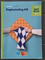 Theorieboek dagbesteding MZ, Boeken, Overige vakken, ThiemeMeulenhoff, Ophalen of Verzenden, Zo goed als nieuw