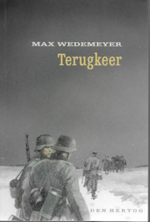 Max Wendemeyer: Terugkeer (WO II), Boeken, Overige Boeken, Gelezen, Ophalen of Verzenden