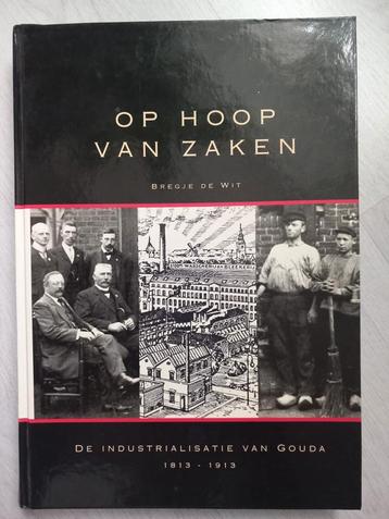 Op Hoop van Zaken - Industrialisatie van Gouda beschikbaar voor biedingen