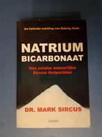 de helende werking van NATRIUM BICARBONAAT - Mark Sircus, Verzenden, Zo goed als nieuw