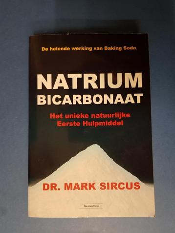 de helende werking van NATRIUM BICARBONAAT - Mark Sircus beschikbaar voor biedingen