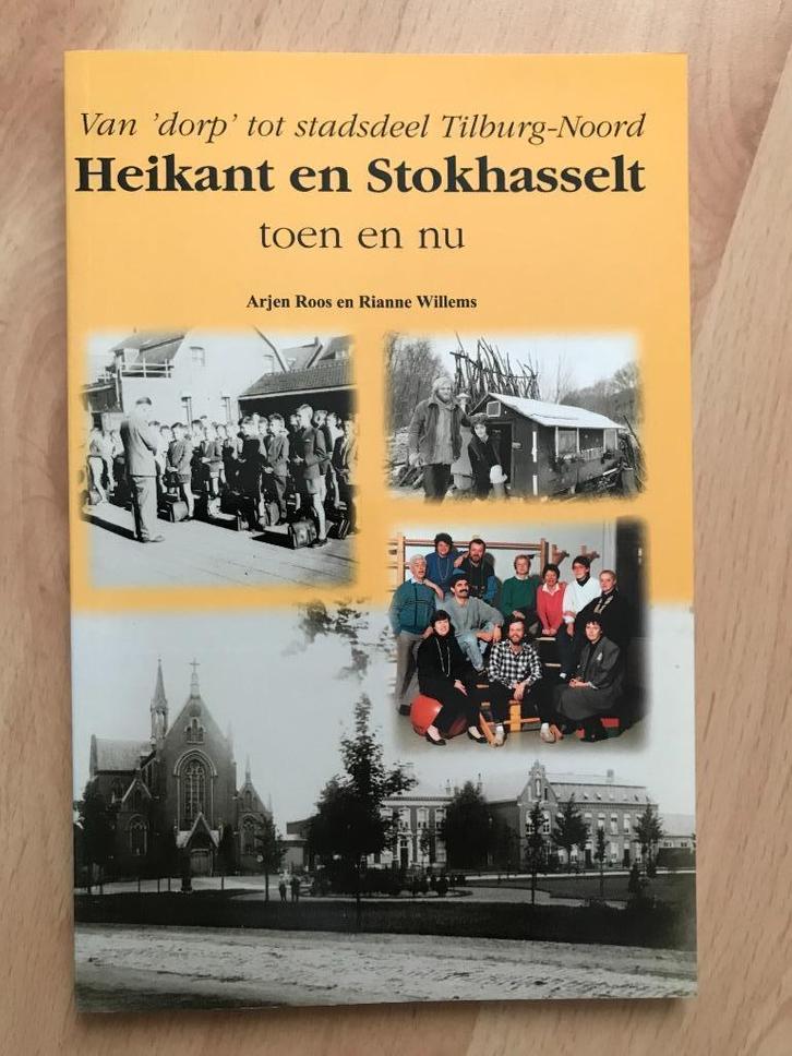Tilburg, Heikant en Stokhasselt toen en nu, Boeken, Geschiedenis | Stad en Regio, Zo goed als nieuw, 20e eeuw of later, Ophalen