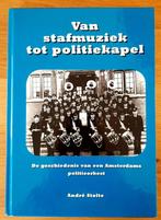 Van stafmuziek tot politiekapel, Ophalen of Verzenden, Nieuw, Artiest, André Stolte