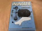 Inundatie 1944-1945 in woord en beeld. Overstorming..., Boeken, Geschiedenis | Stad en Regio, Gelezen, Ophalen of Verzenden