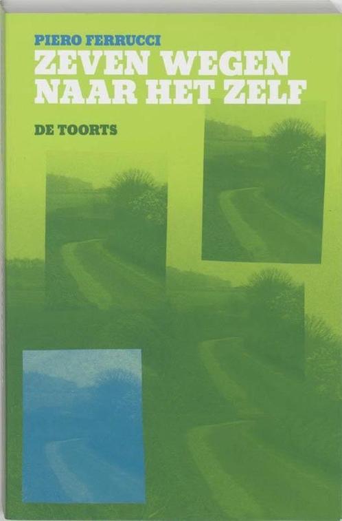Zeven wegen naar het zelf - Piero Ferrucci, Boeken, Esoterie en Spiritualiteit, Zo goed als nieuw, Achtergrond en Informatie, Spiritualiteit algemeen