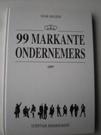99 Markante Ondernemrs  1997, 20e eeuw of later, Henk Mulder, Ophalen of Verzenden, Zo goed als nieuw
