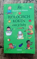 Biologisch koken voor baby's, Sharon Wieren, Ophalen of Verzenden, Zo goed als nieuw, Opvoeding tot 6 jaar