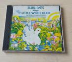 Burl Ives Sings Little White Duck CD 1974/199? USA, Ophalen of Verzenden, Zo goed als nieuw, Muziek