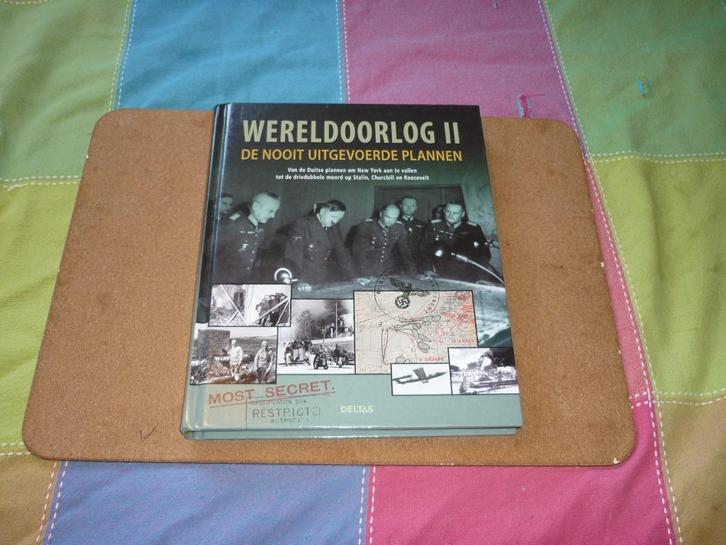 Wereldoorlog II , De Nooit Uitgevoerde Plannen mooi boek, Boeken, Oorlog en Militair, Zo goed als nieuw, Landmacht, Tweede Wereldoorlog