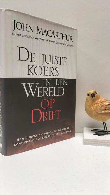MacArthur, John; De juiste koers in een wereld op drift  beschikbaar voor biedingen