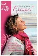 Wat is jouw excuus? (Esther Jacobs), Boeken, Ophalen of Verzenden, Zo goed als nieuw