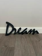 Wandtekst ‘Dream’, Huis en Inrichting, Woonaccessoires | Tekstborden en Spreuken, Ophalen of Verzenden, Zo goed als nieuw