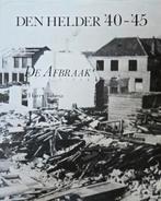 Den Helder '40-'45 De Afbraak - Harry Talsma, Boeken, Geschiedenis | Stad en Regio, Ophalen of Verzenden, Gelezen