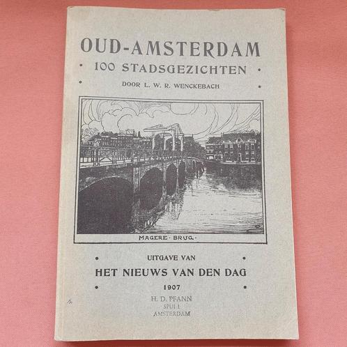 Oud-Amsterdam 100 stadsgezichten in gravures, Boeken, Geschiedenis | Vaderland, Ophalen of Verzenden