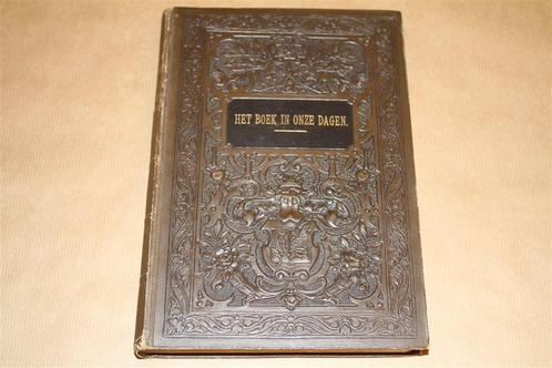 Het boek in onze dagen - Antieke uitgave 1892 !!, Antiek en Kunst, Antiek | Boeken en Bijbels, Ophalen of Verzenden