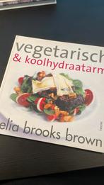C. Brooks Brown - Vegetarisch & koolhydraatarm, Vegetarisch, C. Brooks Brown, Ophalen of Verzenden, Zo goed als nieuw